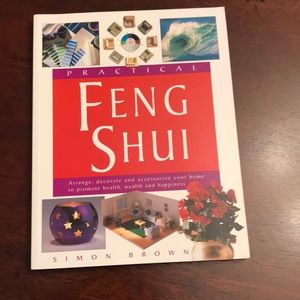 Practical Feng Shui: Arrange, Decorate and Accessorize Your Home to Promote Heal